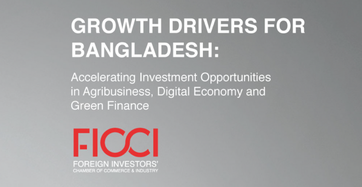 FICCI To Unveil Report On Potential Growth Drivers For Bangladesh On Sunday